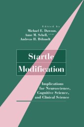 book Startle Modification: Implications for Neuroscience, Cognitive Science, and Clinical Science