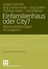 book Einfamilienhaus oder City?: Wohnorientierungen im Vergleich