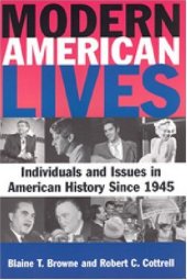 book Modern American Lives: Individuals and Issues in American History Since 1945