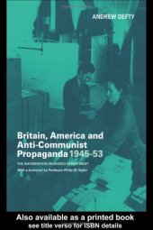 book Britain, America and Anti-Communist: The Information Research Department (Cass Series: Studies in Intelligence)