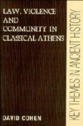 book Law, Violence, and Community in Classical Athens