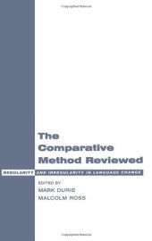 book The Comparative Method Reviewed: Regularity and Irregularity in Language Change