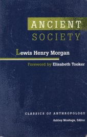 book Ancient Society (Classics of Anthropology)