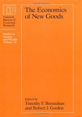 book The Economics of New Goods (National Bureau of Economic Research Studies in Income and Wealth)