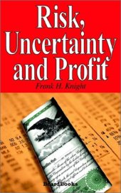 book Risk, Uncertainty and Profit