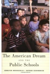 book The American Dream and the Public Schools