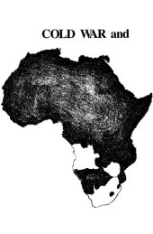 book Cold War and Black Liberation: The United States and White Rule in Africa, 1948-1968