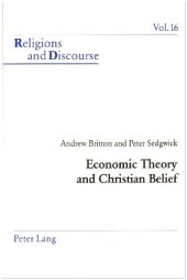 book Economic Theory and Christian Belief: A Cognitive Semantic Perspective (Religions and Discourse)