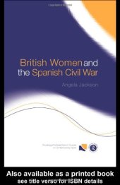 book British Women and the Spanish Civil War (Routledge Canada Blanch Studies in Contemporary Spain)