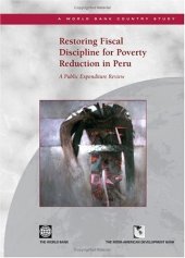 book Restoring Fiscal Discipline for Poverty Reduction in Peru: A Public Expenditure Review