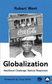 book Globalization: Neoliberal Challenge, Radical Responses (IIRE (International Institute for Resear)