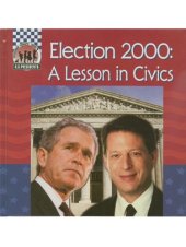 book Election 2000: A Lesson in Civics (United States Presidents)