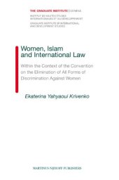 book Women, Islam and International Law: Within the Context of the Convention on the Elimination of All Forms of Discrimination Against Women