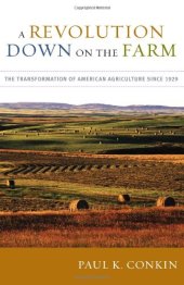 book A Revolution Down on the Farm: The Transformation of American Agriculture since 1929 (None)