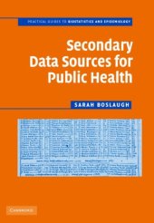 book Secondary Data Sources for Public Health: A Practical Guide (Practical Guides to Biostatistics and Epidemiology)