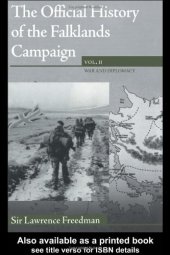 book The Official History of the Falklands, Vol 2: The 1982 Falklands War and it's Aftermath (Cabinet Office Series of Official Histories)