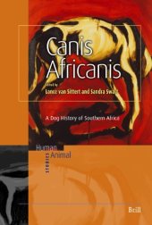 book Canis Africanis: A Dog History of Southern Africa (Human-Animal Studies)