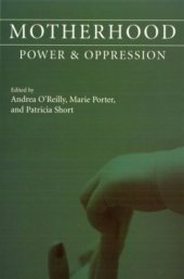 book Motherhood: Power and Oppression