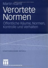 book Verortete Normen: Offentliche Raume, Normen, Kontrolle und Verhalten. Ausgezeichnet mit dem Walter-Christaller-Preis des Deutschen Verbandes fur Angewandte Geographie (DVAG) 2007