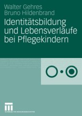 book Identitätsbildung und Lebensverläufe bei Pflegekindern