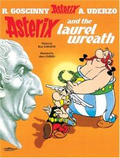 book Asterix and the Laurel Wreath (Asterix)