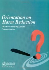 book Orientation on Harm Reduction. Three-hour Training Course: Version A Participant Manual