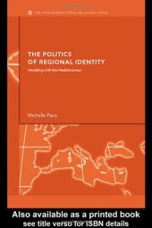 book The Politics of Regional Identity: Meddling with the Mediterranean (Communitarian International Relations)