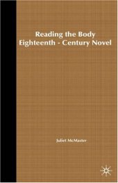 book Reading the Body in the Eighteenth-Century Novel