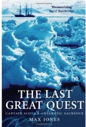 book The Last Great Quest: Captain Scott's Antarctic Sacrifice