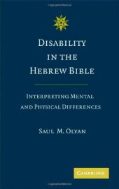 book Disability in the Hebrew Bible: Interpreting Mental and Physical Differences