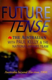 book Future Tense: Australia Beyond Election 1998