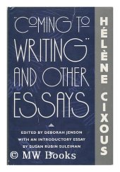 book Coming to Writing'' and Other Essays