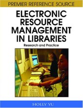 book Electronic Resource Management in Libraries: Research and Practice (Premier Reference Source)