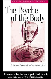 book The Psyche of the Body: A Jungian Approach to Psychosomatic Illness