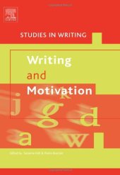 book Writing and Motivation, Volume 19 (Studies in Writing) (Studies in Writing)