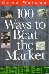 book 100 Ways to Beat the Market (One Hundred Ways to Beat the Stock Market)