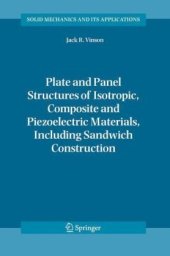 book Plate and Panel Structures of Isotropic, Composite and Piezoelectric Materials, Including Sandwich Construction (Solid Mechanics and Its Applications)