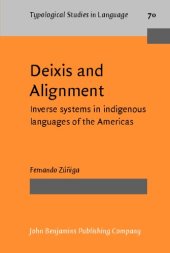 book Deixis and Alignment: Inverse Systems in Indigenous Languages of the Americas