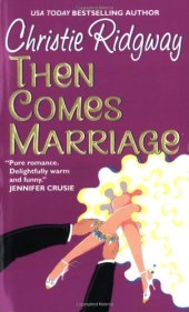 book Then Comes Marriage