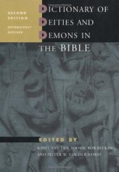 book Dictionary of Deities and Demons in the Bible, Second edition