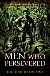 book The Men Who Persevered: The AATTV - the most highly decorated Australian unit of the Viet Name war