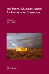 book The Square Kilometre Array: An Engineering Perspective