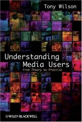 book Understanding Media Users: From Theory to Practice