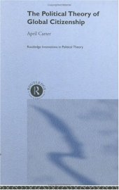 book Political Theory of Global Citizenship (Routledge Innovations in Political Theory)