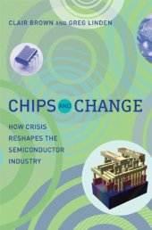 book Chips and Change: How Crisis Reshapes the Semiconductor Industry