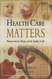 book Health Care Matters: Pharmaceuticals, Obesity, and the Quality of Life