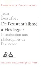 book De l'existentialisme à Heidegger: introduction aux philosophies de l'existence