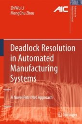 book Deadlock Resolution in Automated Manufacturing Systems: A Novel Petri Net Approach