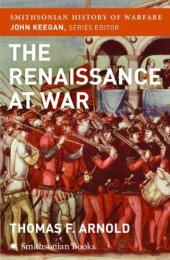 book The Renaissance at War (Smithsonian History of Warfare)