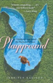 book Playground: A Childhood Lost Inside the Playboy Mansion